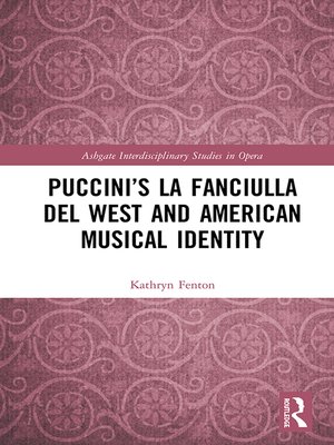 cover image of Puccini's La fanciulla del West and American Musical Identity